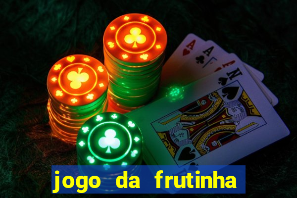 jogo da frutinha que paga no pix